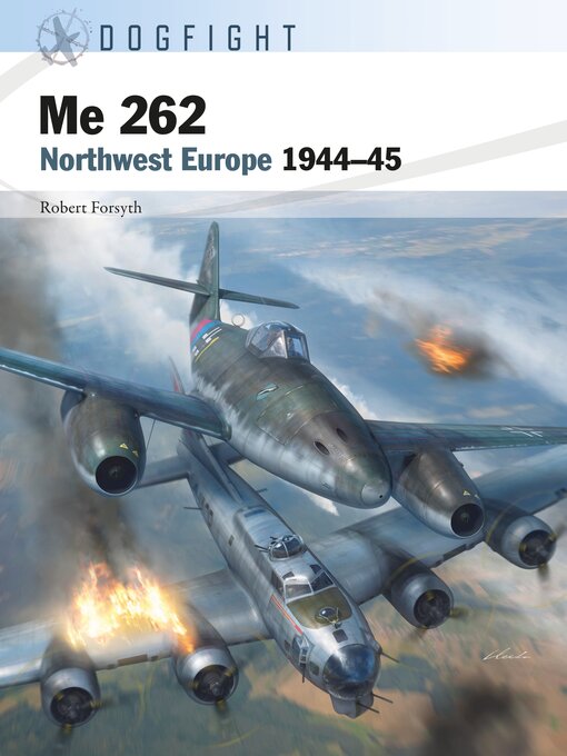 Title details for Me 262 by Robert Forsyth - Available